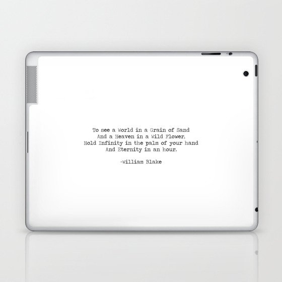 To See A World In A Grain of Sand and a heaven in a wild flower Poem Quote By William Blake Laptop & iPad Skin