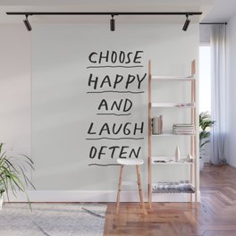 Choose Happy and Laugh Often Wall Mural