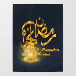Ramadan Kareem in Golden Arabic Calligraphy with Luminous Lantern On The Geometry Floor Poster