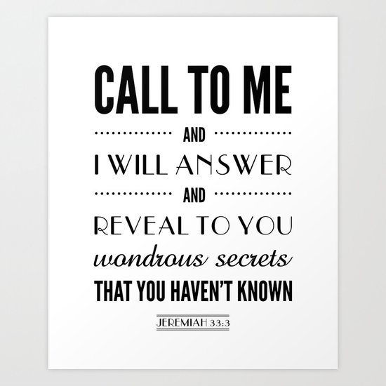 Wondrous Secrets. Jeremiah 33:3. Art Print