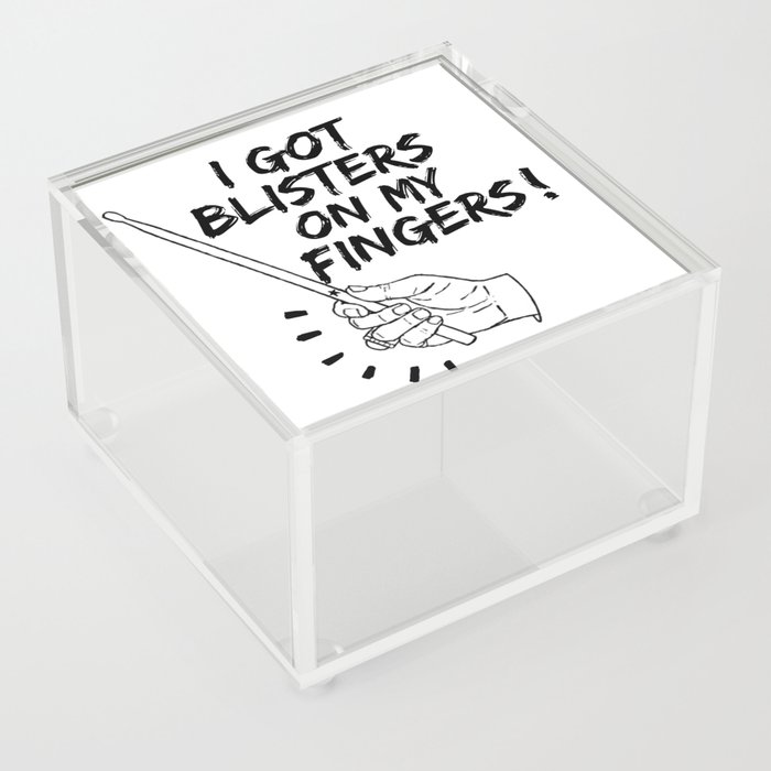 Blisters on my fingers! Acrylic Box