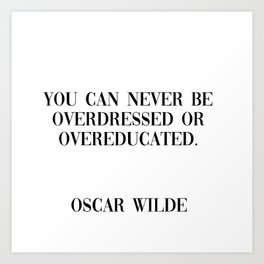 overdressed or overeducated Art Print