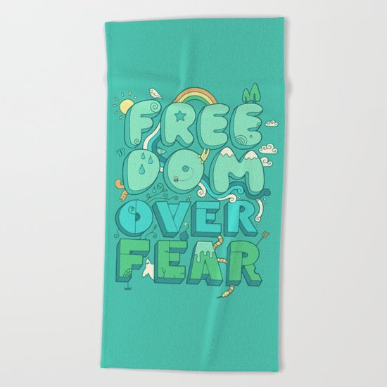 Freedom Over Fear Beach Towel