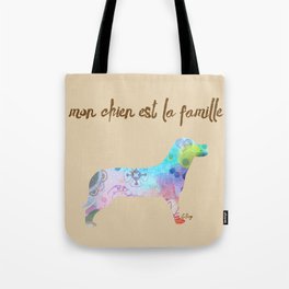 mon chien est la famille (French for "My dog is my family") Tote Bag