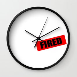 Out of Job Joke Wall Clock | Joke, Jobless, Sarcasm, Job, Fired, Nojob, Funny, Graphicdesign 