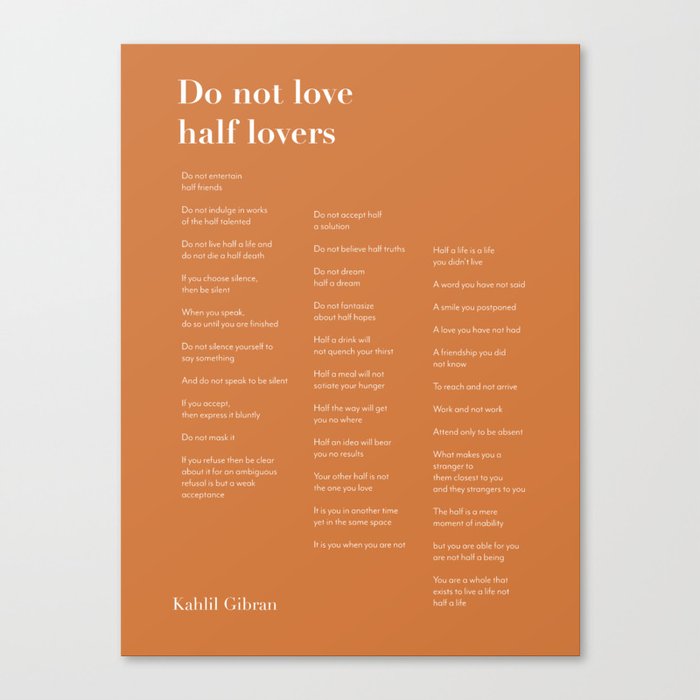 Do not love half lovers orange  Canvas Print