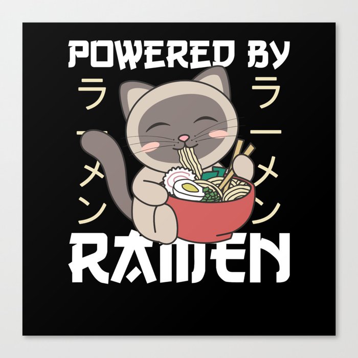 Powered By Ramen Cute Cat Eats Ramen Siamese Cat Canvas Print