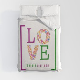 love you mom Duvet Cover