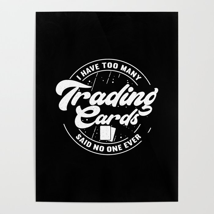 Many Trading Cards Collection Deck Card Collector Poster by MisterSatan