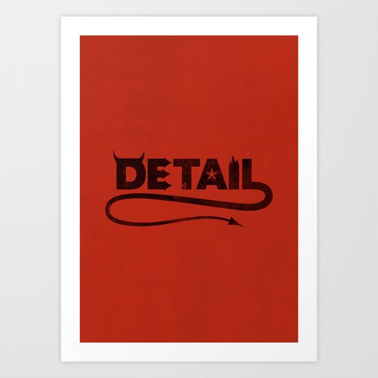 The Devil's in the Detail Art Print