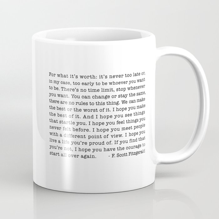 For what it's worth... F. Scott Fitzgerald Coffee Mug