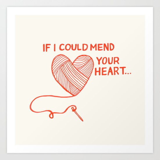 Mend Your Heart Art Print