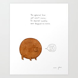 the spherical bear Art Print