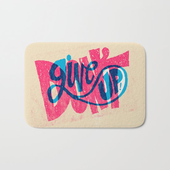 Don't Give Up! Bath Mat
