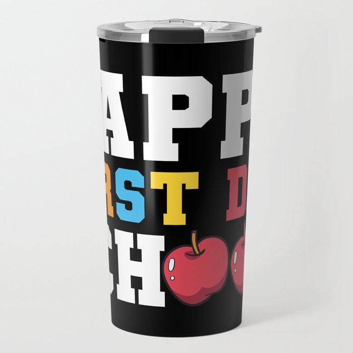 Happy First Day School Travel Mug