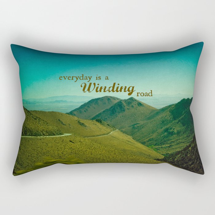 Everyday Is A Winding Road Rectangular Pillow
