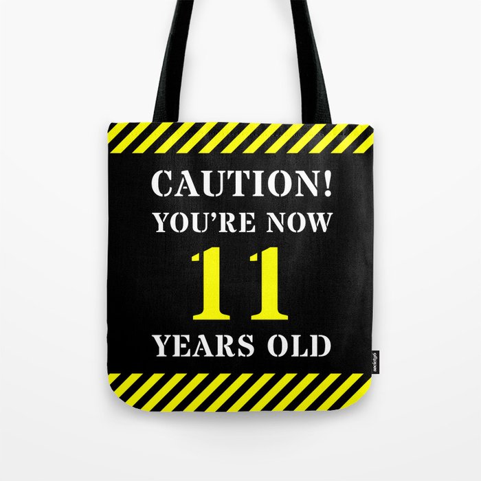 11th Birthday - Warning Stripes and Stencil Style Text Tote Bag