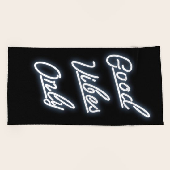 Good Vibes Only Beach Towel