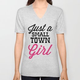 Small Town Girl Music Quote V Neck T Shirt