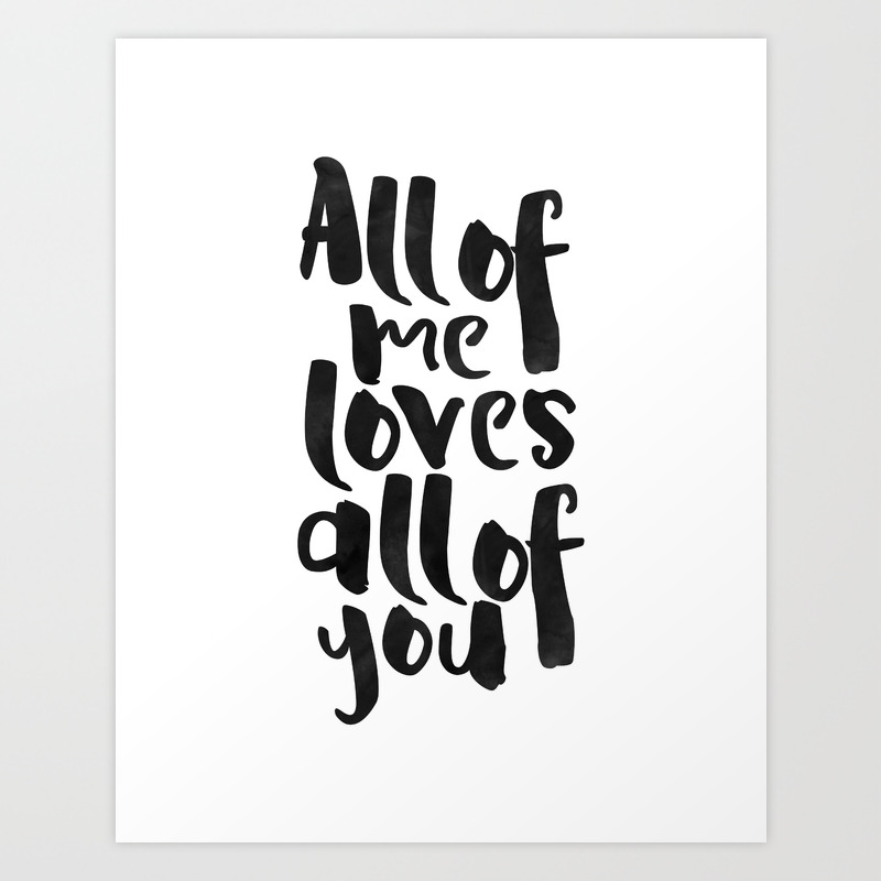 Set of 2-11x14 Unframed Typography Art Prints Great Home Decor and Wedding Gift Under $25 All Of Me Loves All Of You 