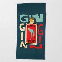 Gin Gin Gin Beach Towel
