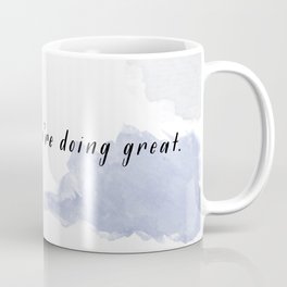 Keep Going. You're Doing Great. (2) Coffee Mug