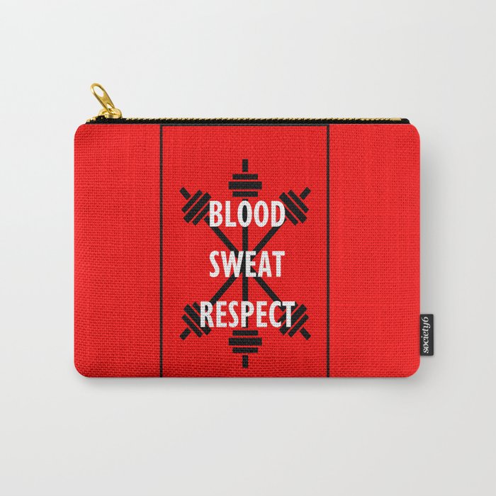 BLOOD, SWEAT, RESPECT Carry-All Pouch