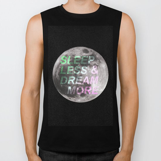 Sleep Less Dream More Biker Tank
