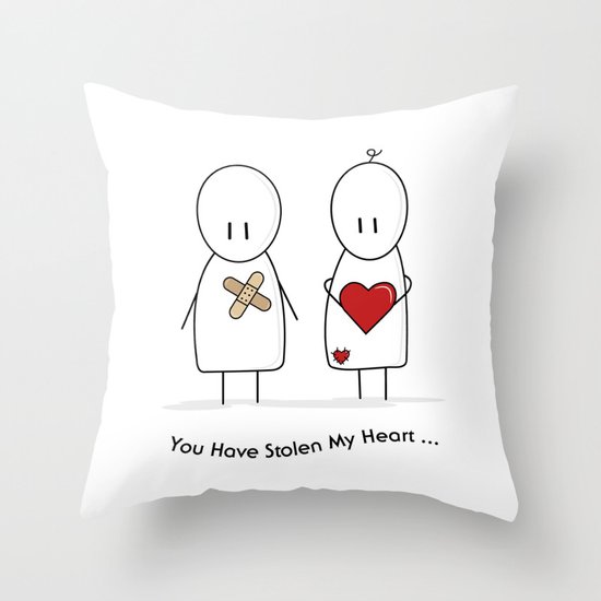 You Have Stolen My Heart Throw Pillow