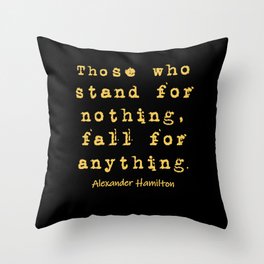 Alexander Hamilton Inspirational Famous Quote Throw Pillow