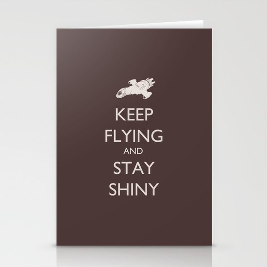 Keep Flying and Stay Shiny Stationery Cards