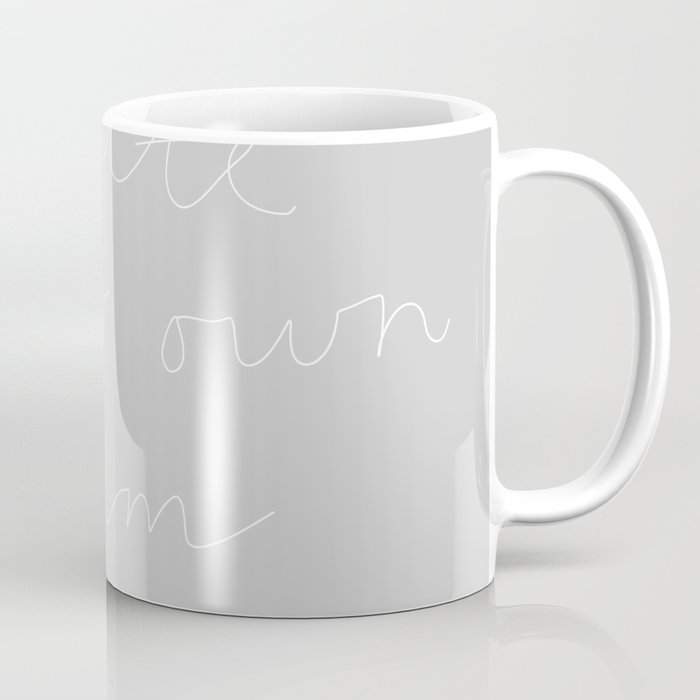 Create Your Own Calm Coffee Mug By Amarinda Create Your Own Calm Coffee Mug By Amarinda