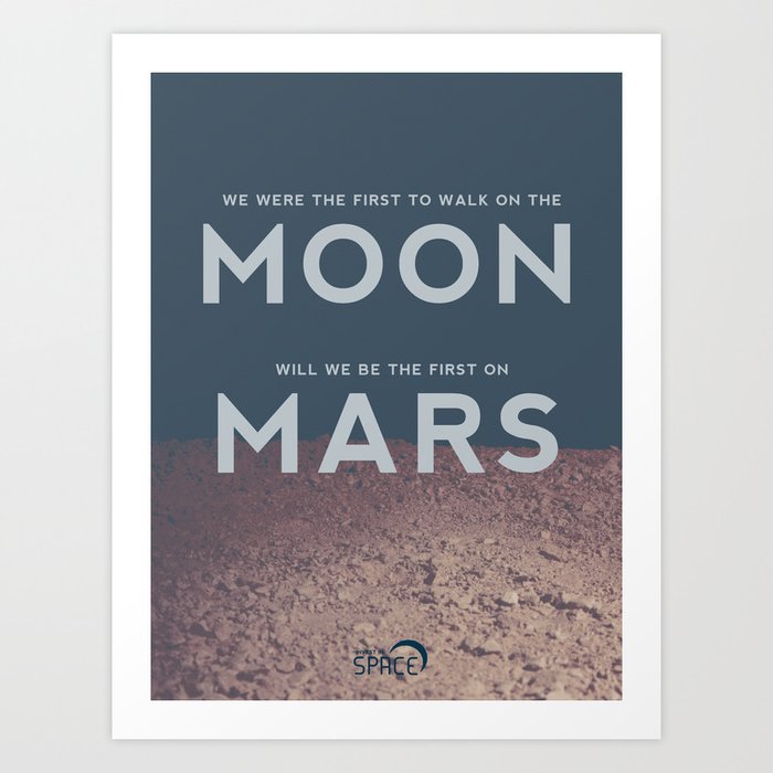 From the Moon to Mars Art Print