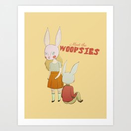 Meet the Woopsies Art Print