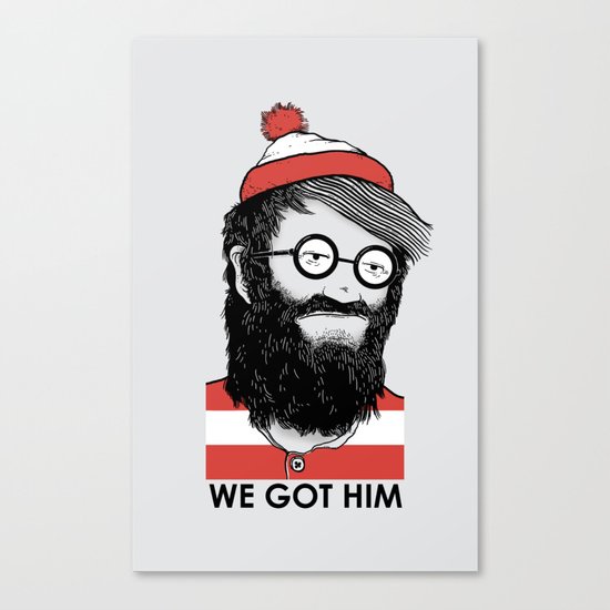 We Got Him Canvas Print
