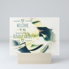Welcome to My Bundle Abode | gorlhouse Mini Art Print