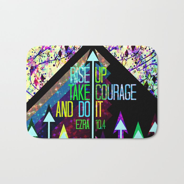 RISE UP TAKE COURAGE AND DO IT Colorful Geometric Floral Abstract Painting Christian Bible Scripture Bath Mat