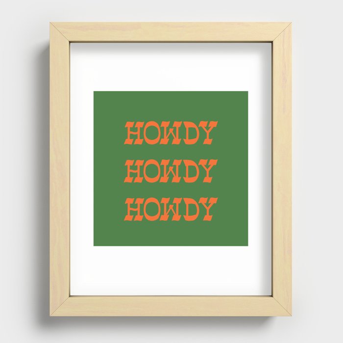 Howdy Howdy!  Green and Orange Recessed Framed Print