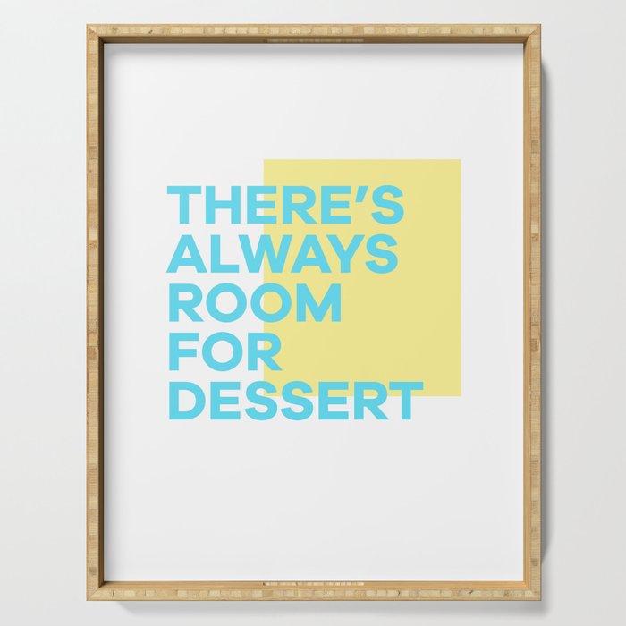 Always Room For Dessert Serving Tray