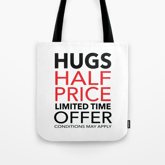 Half Price Hugs Tote Bag