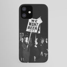 We Want Beer Too! Women Protesting Against Prohibition black and white photography - photographs iPhone Case