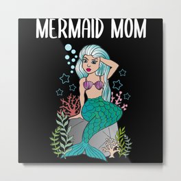 Mermaid Mom Mother Gift Women Underwater World Metal Print
