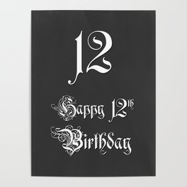[ Thumbnail: Happy 12th Birthday - Fancy, Ornate, Intricate Look Poster ]