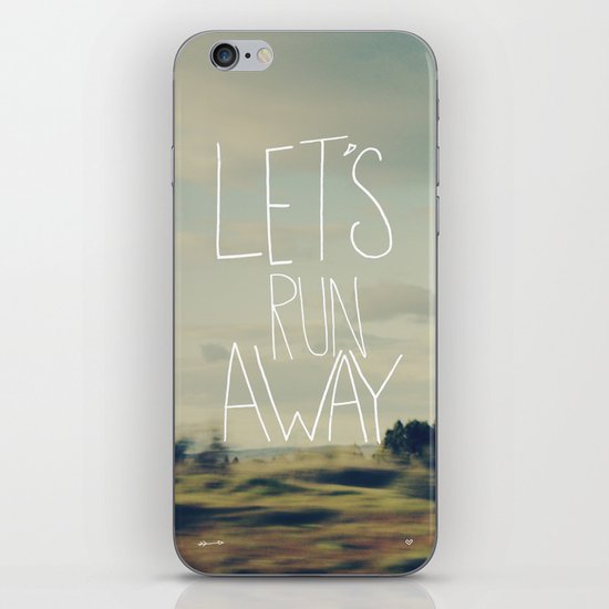 Let's Run Away iPhone Skin
