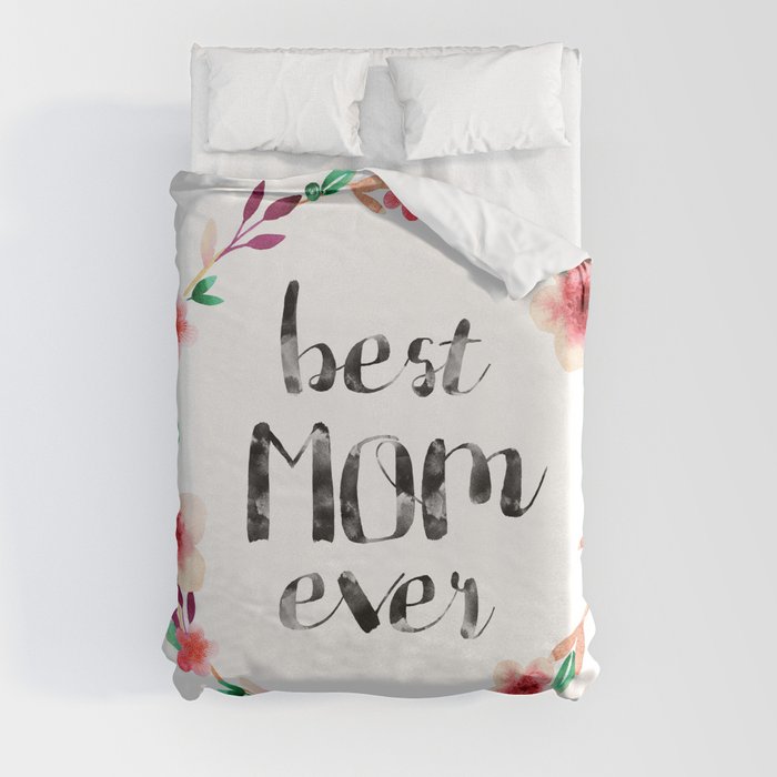 Best Mom Ever floral wreath Duvet Cover
