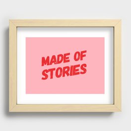 We are all made of stories  Recessed Framed Print