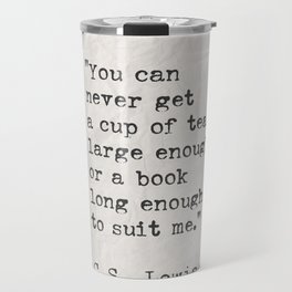 C.S. Lewis quote  You can never get Travel Mug