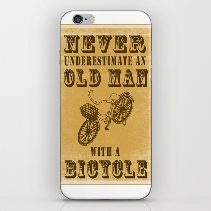 Never Underestimate An Old Man With A Bicycle iPhone Skin