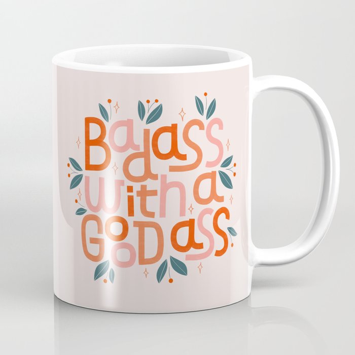 Badass with a Good Ass Coffee Mug