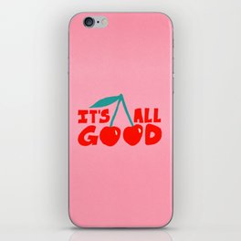 All Good iPhone Skin | Positive, Cherry, Collegedorm, Maximalism, Graphicdesign, Funky, Popart, 50S, 60S, Motivational 